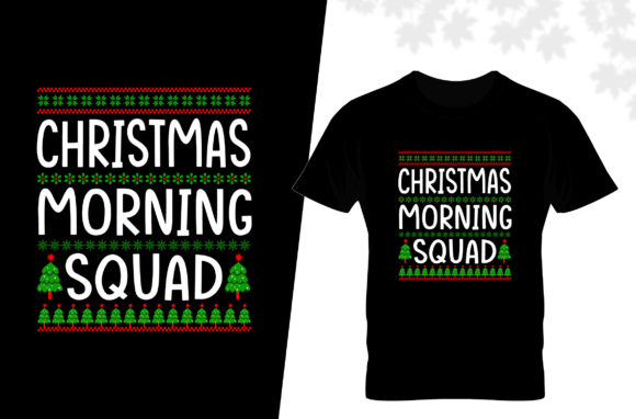Christmas Morning Squad Graphics & Print Templates