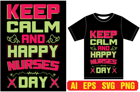 Keep Calm Graphics for Nurse T-Shirt Designs