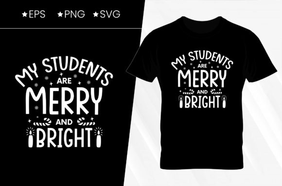 My Students Are Merry Christmas Graphics & Print Templates