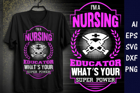 Nursing Educator Graphics for T-Shirt Designs